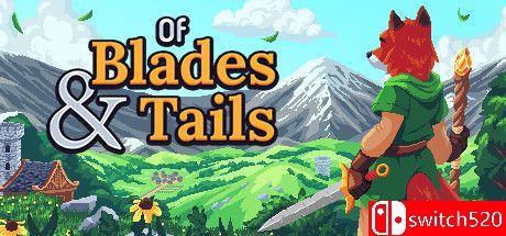 《剑与狐尾（Of Blades & Tails）》官方中文 v1.0.0.8 rG硬盘版[CN/EN]