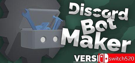 《Discord机器人制造器（Discord Bot Maker）》Build 10899062 P2P硬盘版[EN]