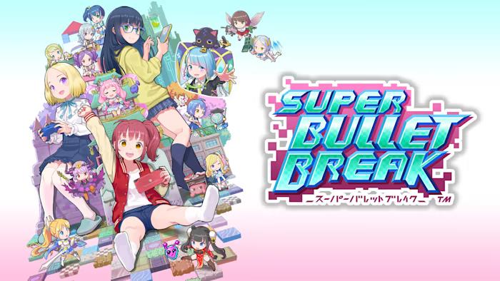 超级子弹破丨Super Bullet Break_0