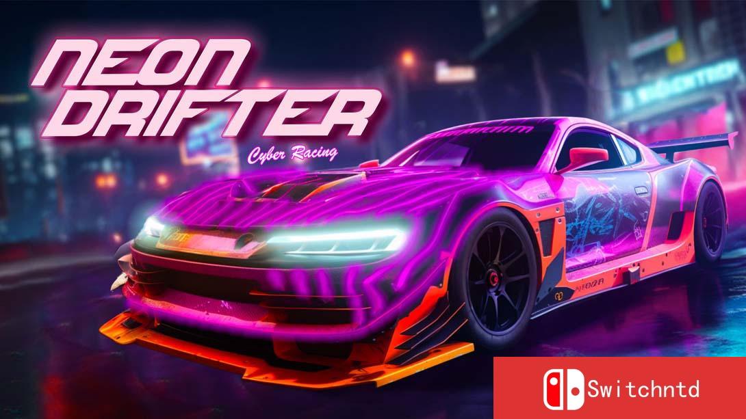 【港版】霓虹灯漂流者-赛博飙车 .Neon Drifter - Cyber Racing 英语_0