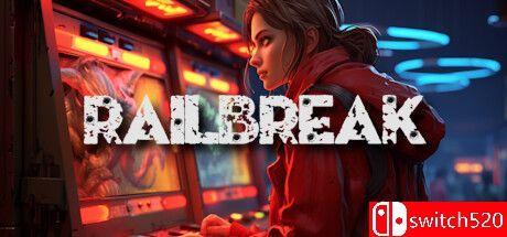 《铁轨突破（Railbreak）》TENOKE镜像版[EN]