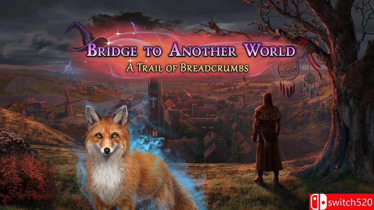 《通往异世界的桥梁：面包屑之路（Bridge Another World: Trail Breadcrumbs）》RAZOR硬盘版[EN]