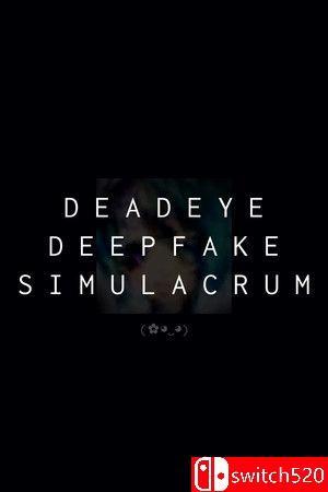 《死眼深伪仿真体（Deadeye Deepfake Simulacrum）》Build 13113995 P2P硬盘版[EN]