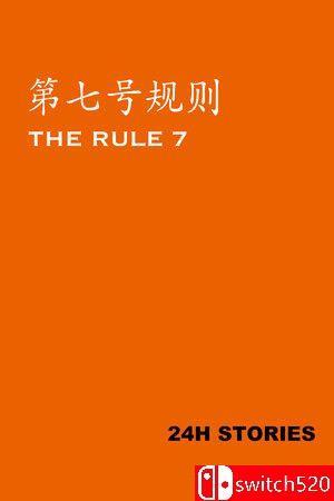 《24小时故事：7条规则（24H Stories: The Rule 7）》官方中文 TENOKE镜像版[CN/TW/EN/JP]