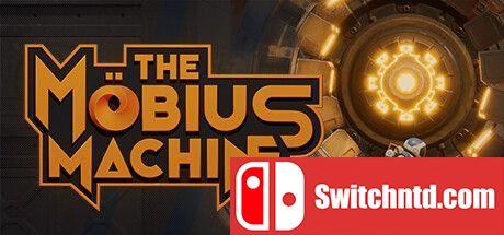 《莫比乌斯机器（The Mobius Machine）》官方中文 增强版 SKIDROW镜像版[CN/TW/EN/JP]