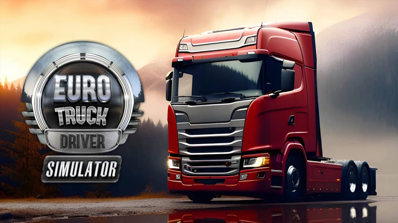 欧洲卡车司机模拟器丨Euro Truck Driver Simulator_0