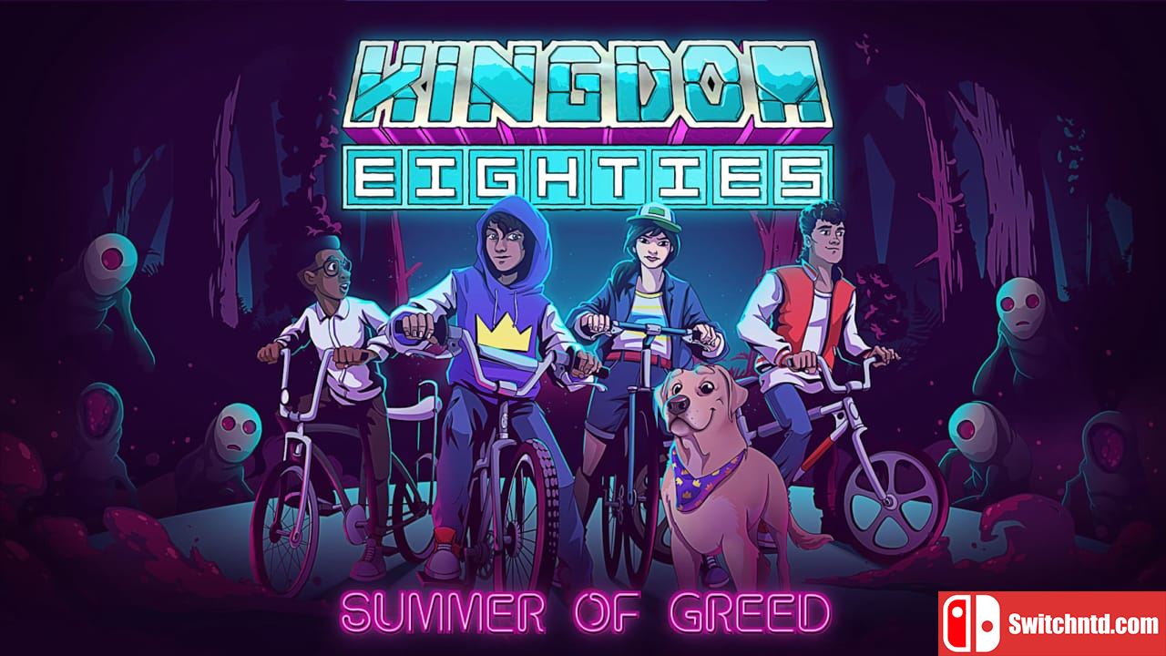 王国：80 年代 – 贪婪之夏丨Kingdom Eighties: Summer of Greed_0