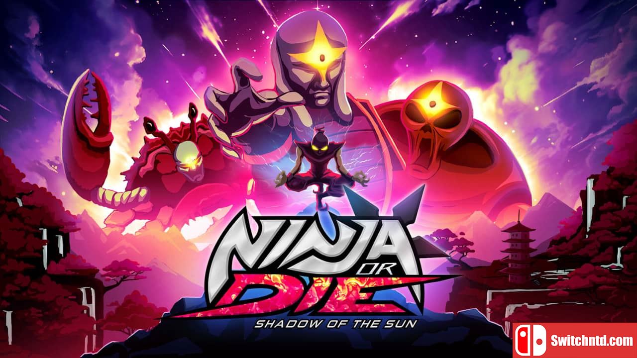 忍或死：太阳暗影丨Ninja or Die: Shadow of the Sun_0