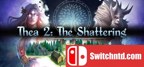 《西娅2：粉碎（Thea 2: The Shattering）》v2.0601.0679 Razor1911镜像版[EN]