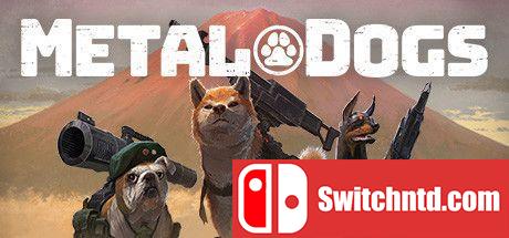 《重装机犬（METAL DOGS）》官方中文 集成DLC TENOKE镜像版[CN/TW/EN/JP]