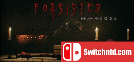 《FORSISTED：神圣灵魂（FORSISTED : The Sacred Souls）》DARKSiDERS镜像版[EN]