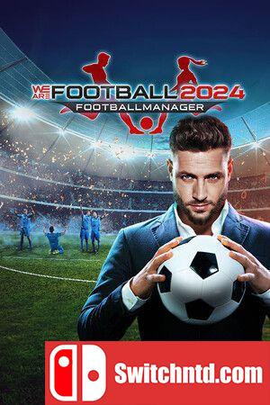 《我们代表足球2024（WE ARE FOOTBALL 2024）》官方中文 SKIDROW镜像版[CN/EN]