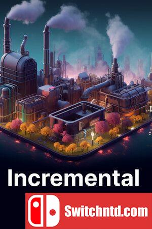 《增量工厂（Incremental Factory）》官方中文 Build 13746555 P2P硬盘版[CN/EN]