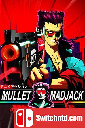 《狂发疯杰克（MULLET MADJACK）》官方中文  TENOKE镜像版[CN/TW/EN/JP]