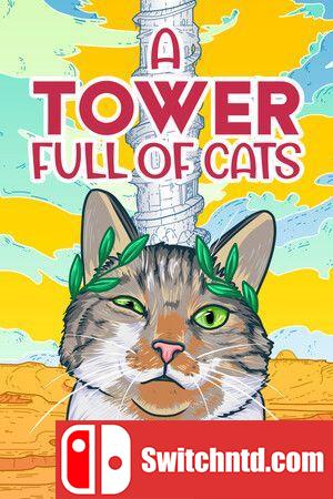 《塔楼满是猫（A Tower Full of Cats）》官方中文 TENOKE镜像版[CN/EN/JP]