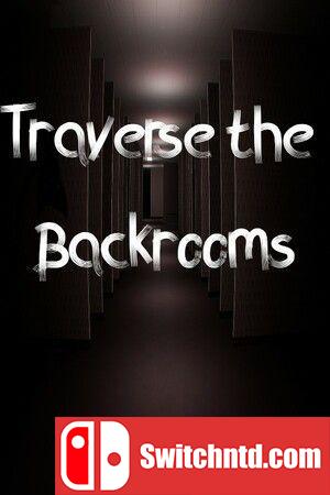 《穿越密室（Traverse the Backrooms）》官方中文 TENOKE镜像版[CN/TW/EN/JP]