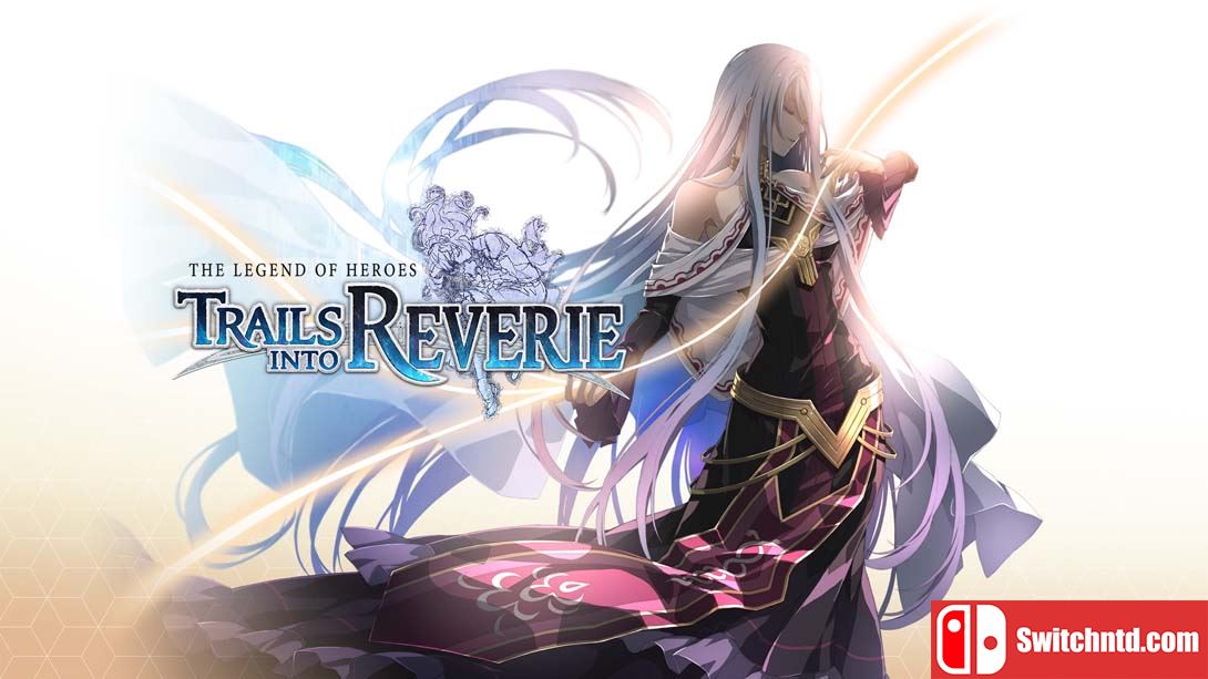 【美版】英雄传说:创之轨迹 The Legend of Heroes: Trails into Reverie 英语_0