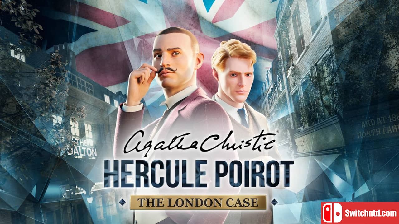 阿加莎・克里斯蒂 – 赫尔克里・波洛：伦敦案件丨Agatha Christie – Hercule Poirot: The London Case_0