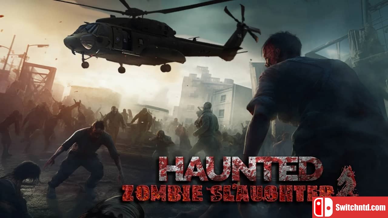 幽灵僵尸屠宰场2丨Haunted Zombie Slaughter 2_0