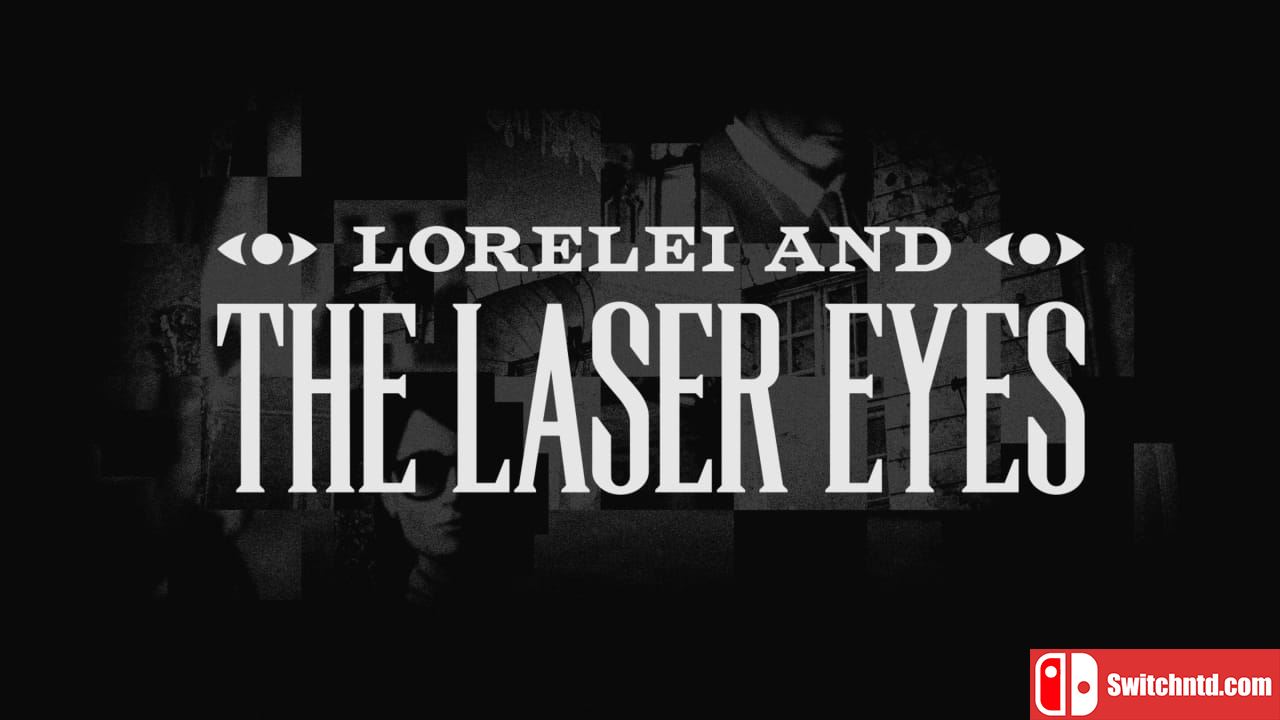 罗蕾莱和激光眼丨Lorelei and the Laser Eyes_0