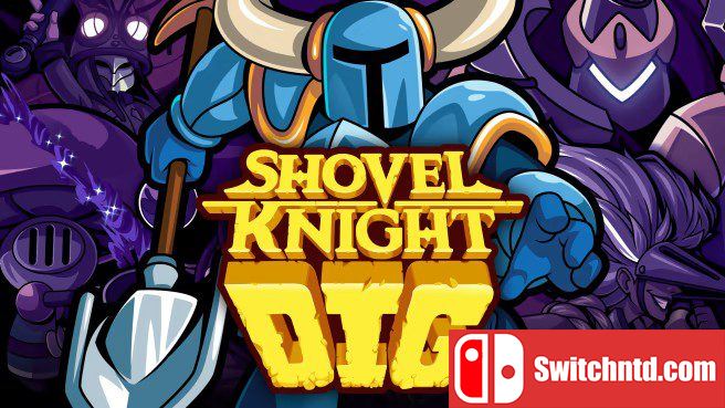 铲子骑士 挖掘 SHOVEL KNIGHT DIG_0