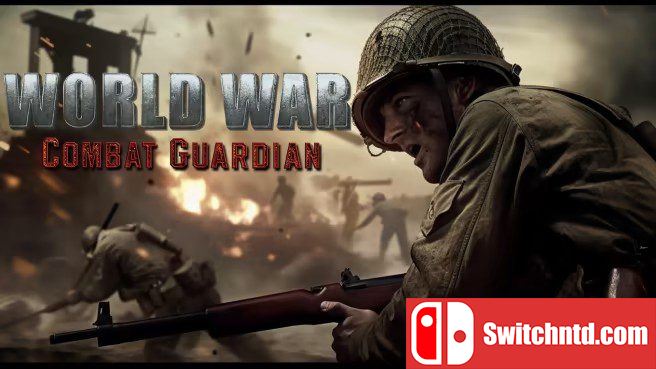 世界大战 战斗守护者 World War Combat Guardian_0