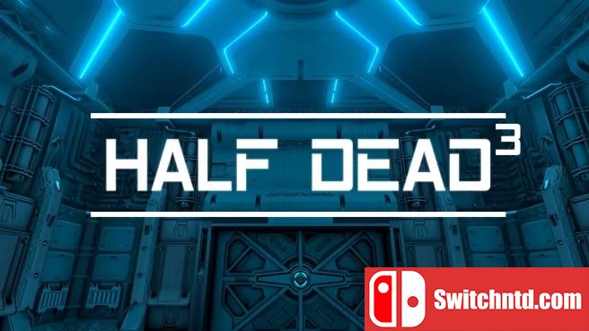 半死不活3 HALF DEAD 3_0