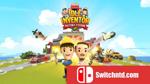 放置发明家/闲置的发明家 工厂大亨 Idle Inventor – Factory Tycoon_0