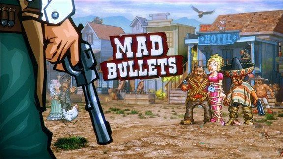 疯狂的子弹  Mad Bullets_0