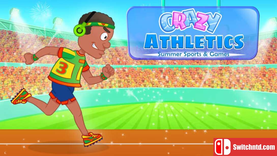 疯狂田径 – 夏季运动和游戏丨Crazy Athletics – Summer Sports and Games_0