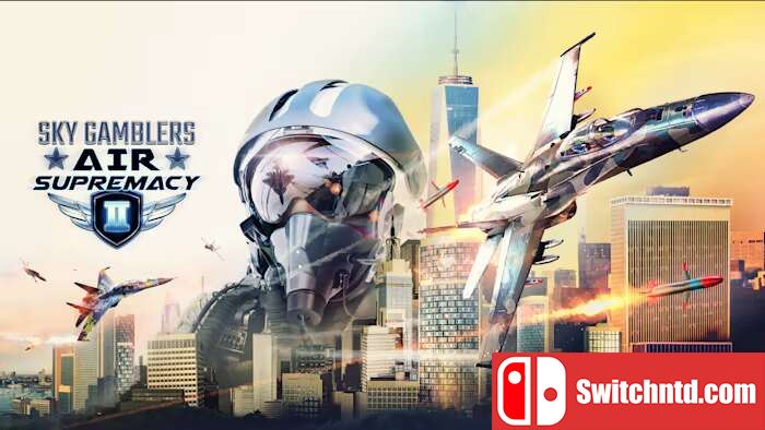 搏击长空：制空霸权2  Sky Gamblers – Air Supremacy 2_0