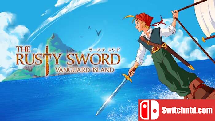 锈剑：先锋岛丨The Rusty Sword Vanguard Island_0