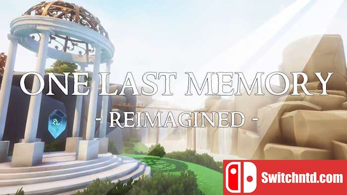 最后的记忆-重新想象丨One Last Memory – Reimagined_0