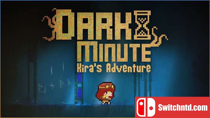 黑暗时刻：基拉历险记丨DARK MINUTE Kira’s Adventure_0