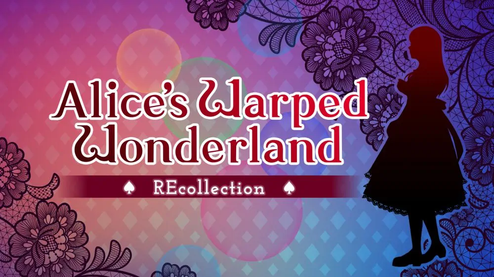 爱丽丝的扭曲仙境：回忆丨Alice’s Warped Wonderland REcollection_0