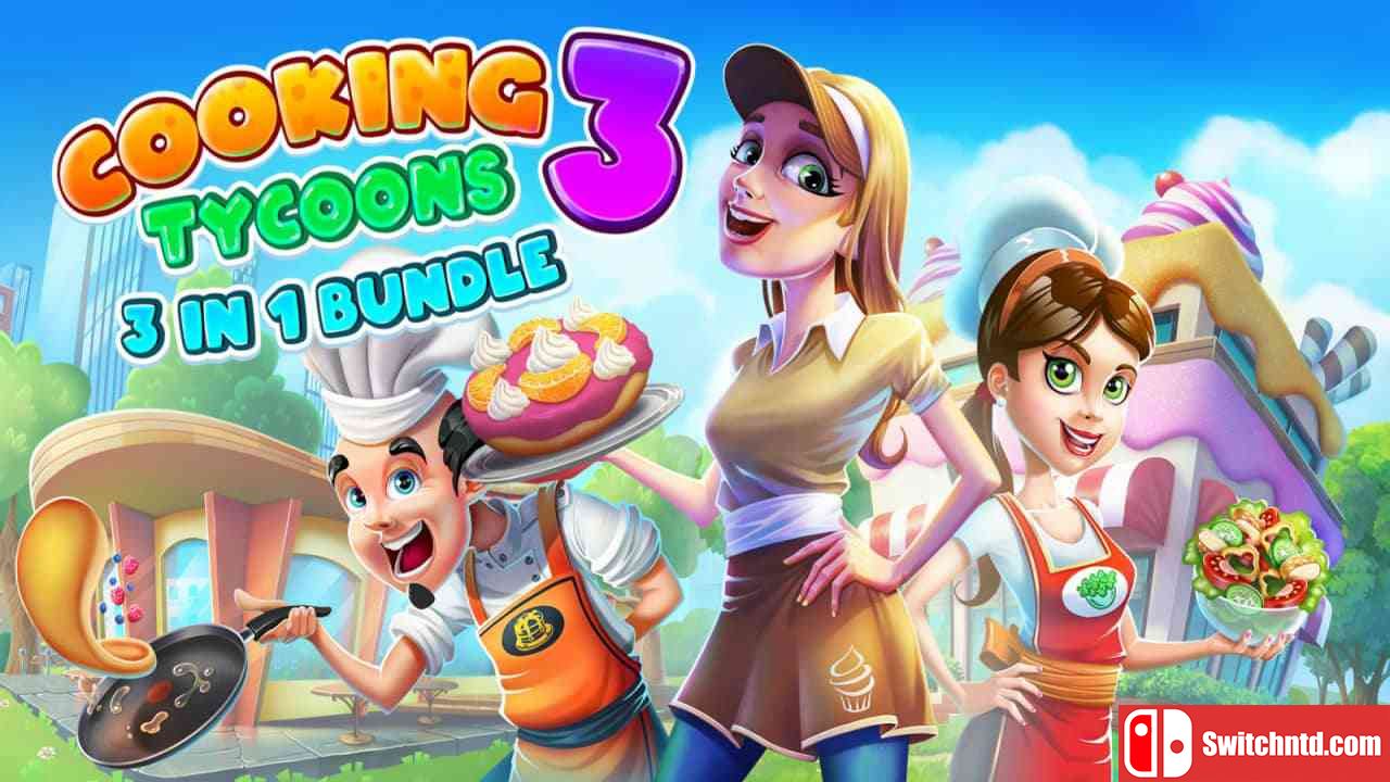 烹饪大亨3：3合1丨Cooking Tycoons 3: 3 in 1 Bundle_0