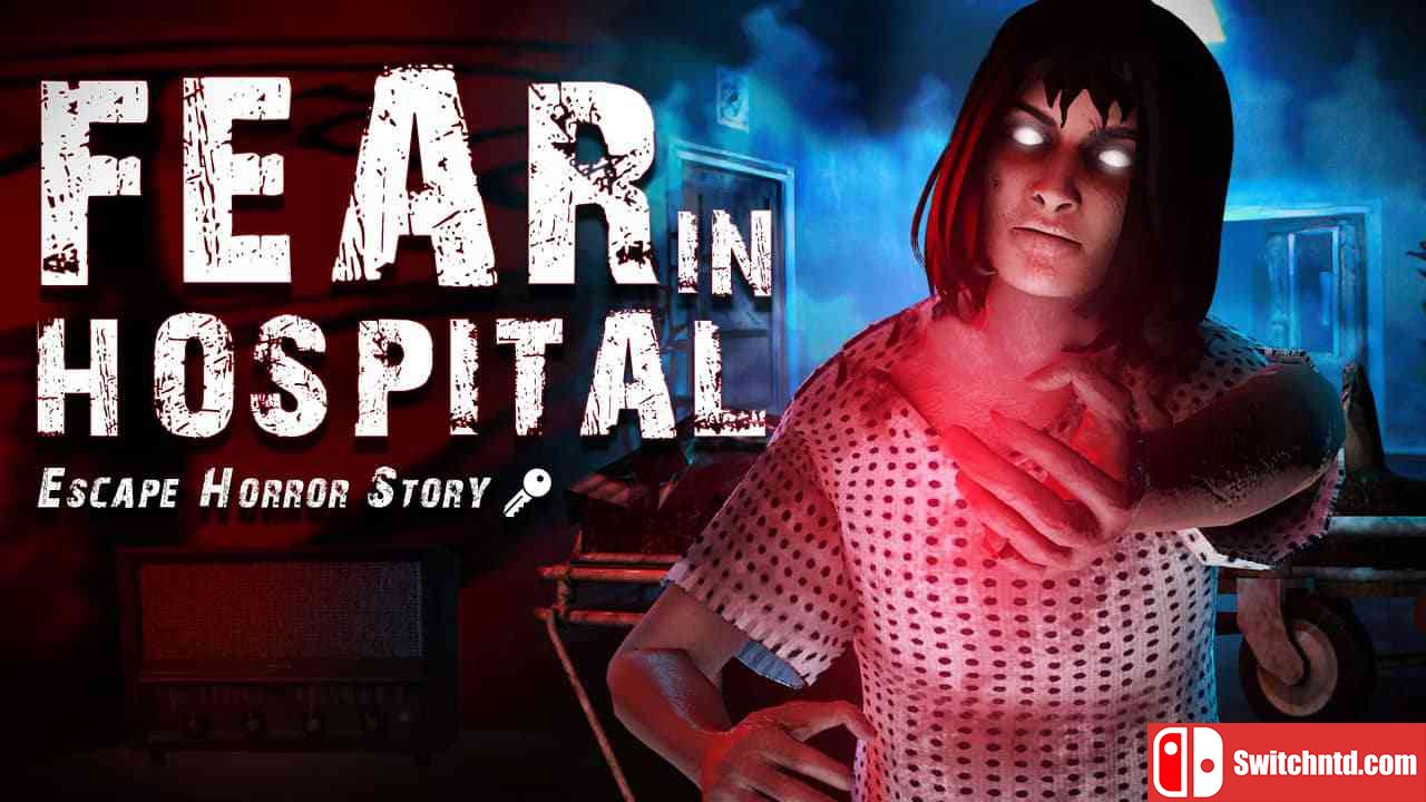 恐惧医院 逃离恐怖丨Fear in Hospital: Escape Horror Story_0