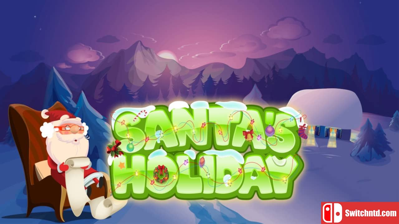 圣诞老人的假期丨Santa’s Holiday_0