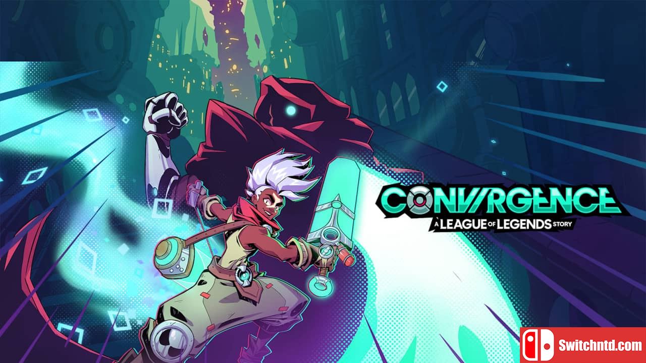 联盟外传 聚合之力丨Convergence: A League of Legends Story_0