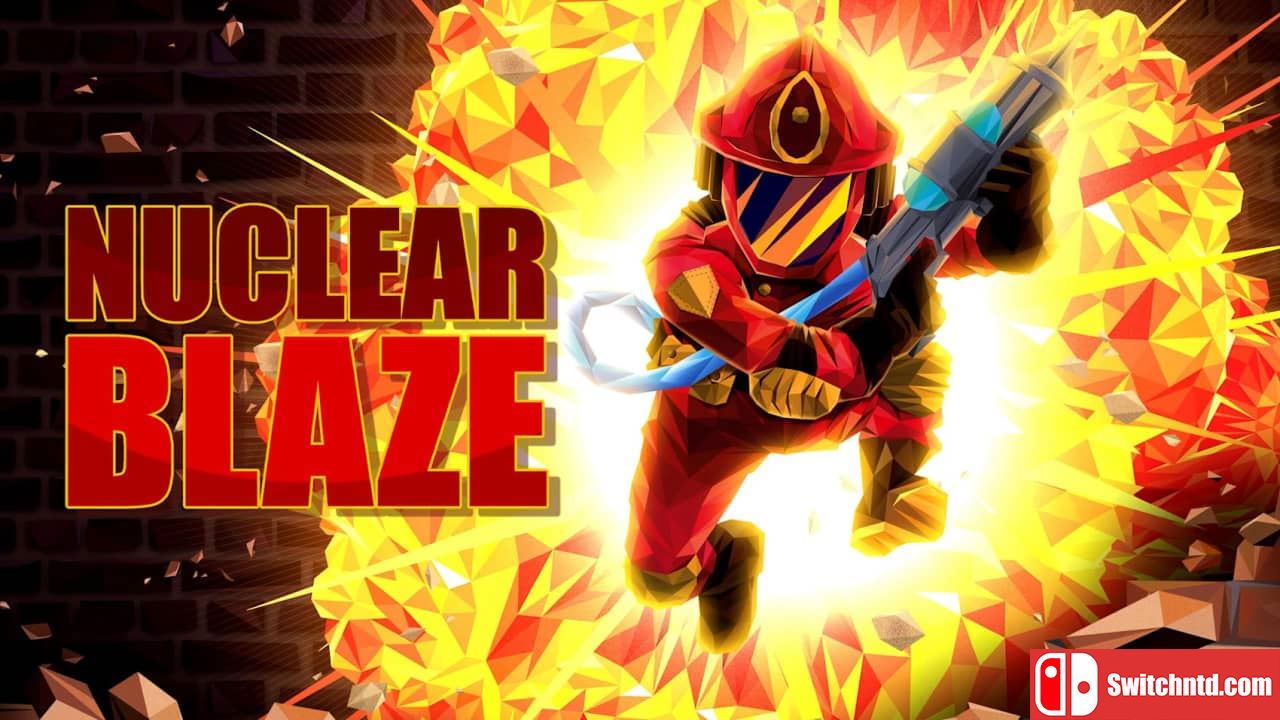 核能烈焰丨Nuclear Blaze_0