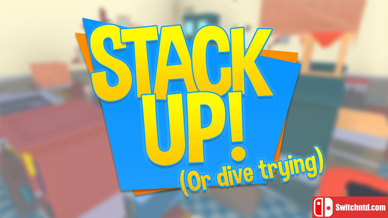 叠加或潜水尝试丨Stack Up (or dive trying)_0