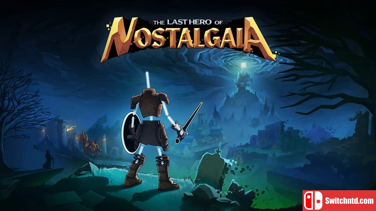 思古塔加亚最后的英雄丨The Last Hero of Nostalgaia_0