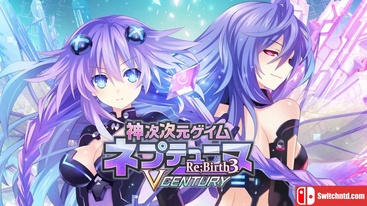 神次次元游戏：海王星 重生3 V世纪丨神次次元ゲイム ネプテューヌRe;Birth3 V CENTURY_0