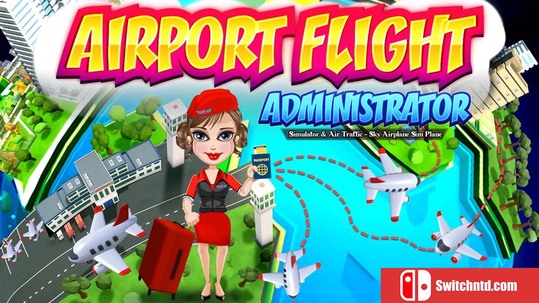 【美版】机场管理员模拟器 Airport Administrator Simulator 中文_0