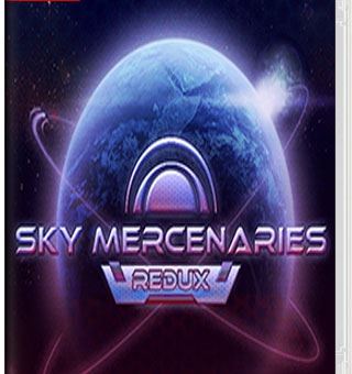 天际佣兵 Sky Mercenaries Redux_0