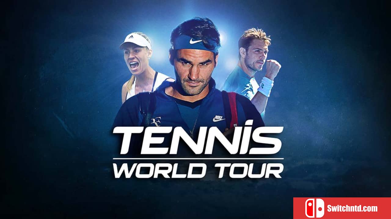 网球世界巡回赛丨Tennis World Tour_0