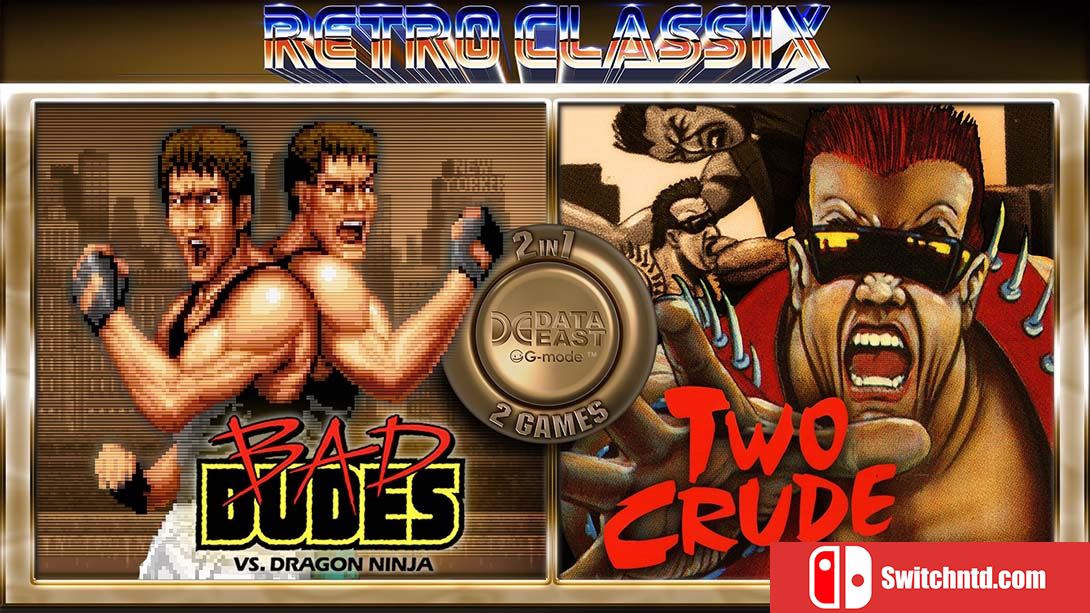 Retro Classix 2in1 Bad Dudes and Two Crude 英语_0