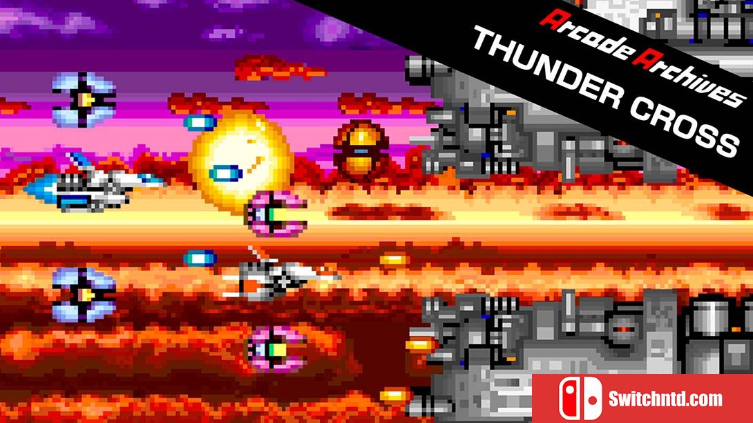 雷霆战机 Arcade Archives THUNDER CROSS 英语_0