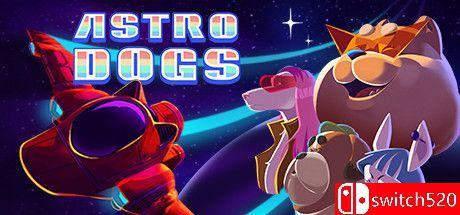 《星犬猎人（Astrodogs）》v3.0 DINOByTES镜像版[EN]