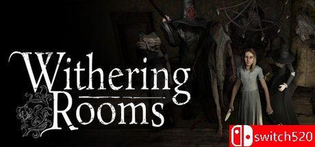 《枯萎的房间（Withering Rooms）》RUNE镜像版[EN/JP]